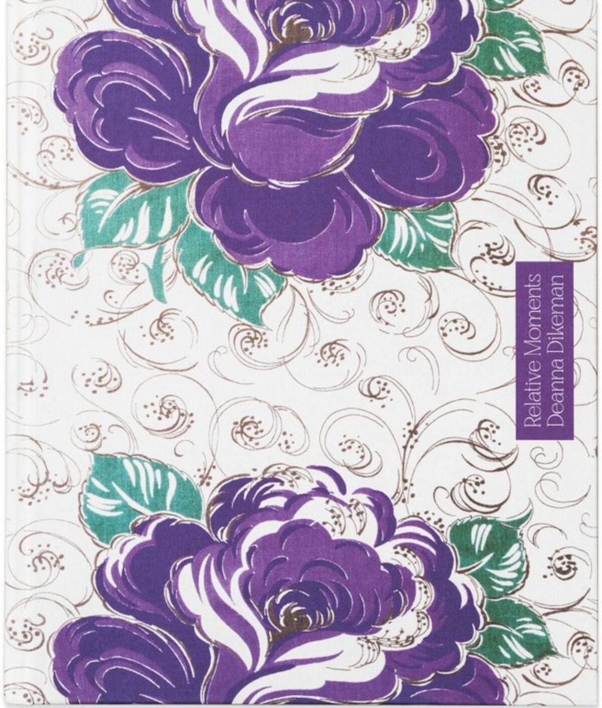 Front cover of Relative Moments by Deanna Dikeman, featuring a purple, green, and white floral pattern with a vertical title panel.