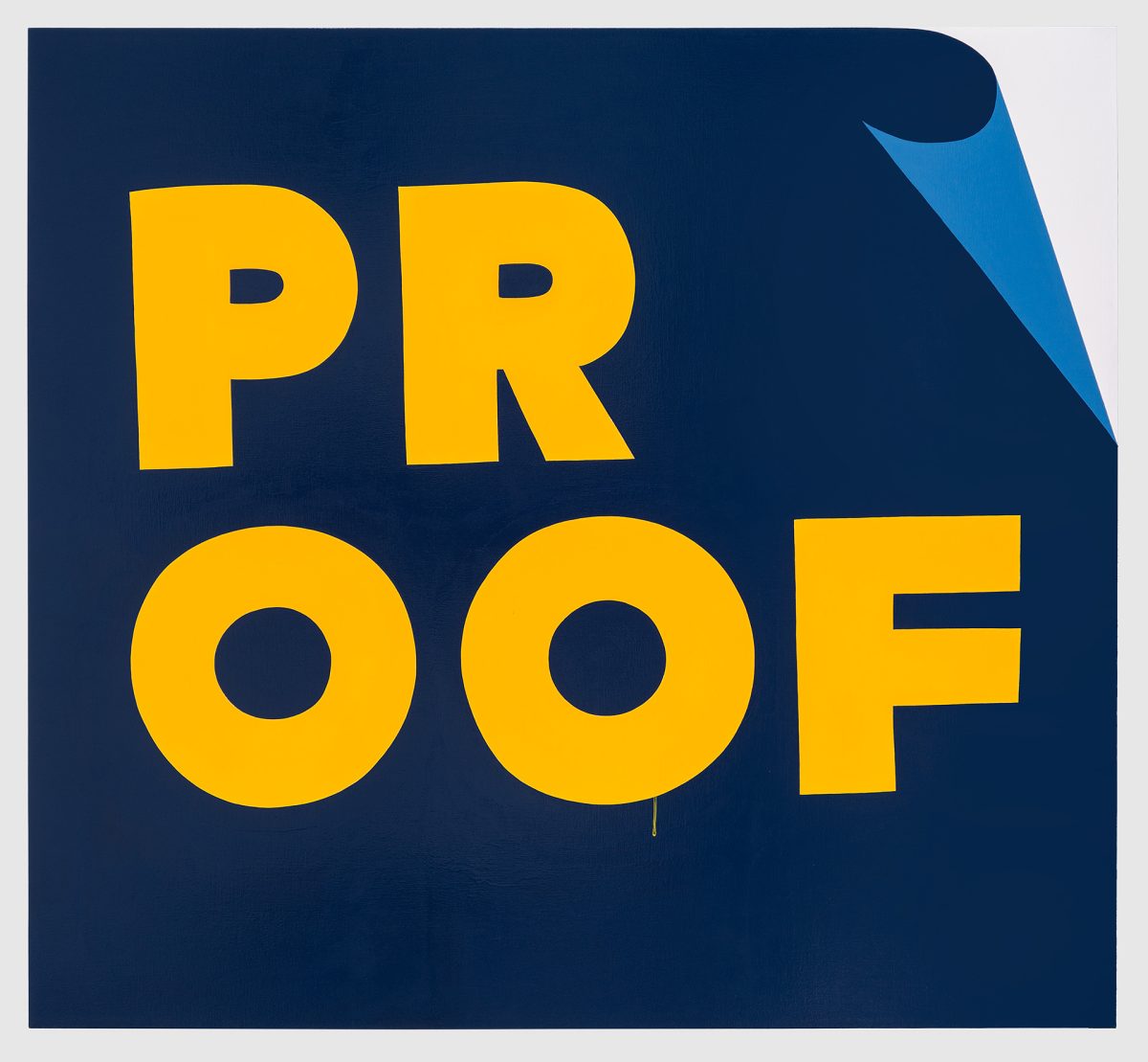 Bold yellow letters spelling "PROOF" against a dark navy blue background with a curved blue fold detail in the upper right corner, rendered in a graphic, contemporary style with high contrast and clean geometric forms.