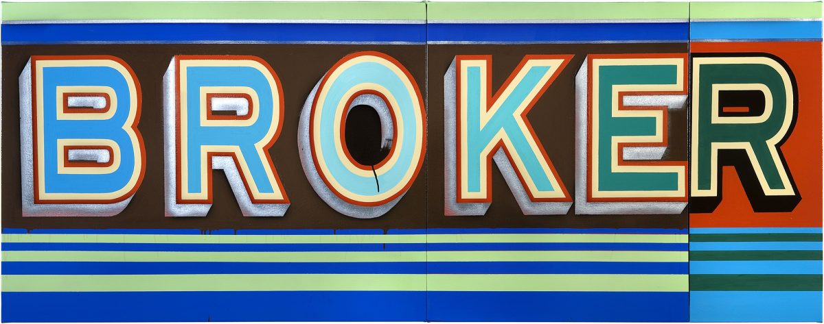 Large-scale sign artwork featuring the word "BROKER" in bold, three-dimensional block letters with beveled edges in blue, orange, and green against a dark brown background. Horizontal stripes in blue, green, and cream frame the top and bottom of the composition.