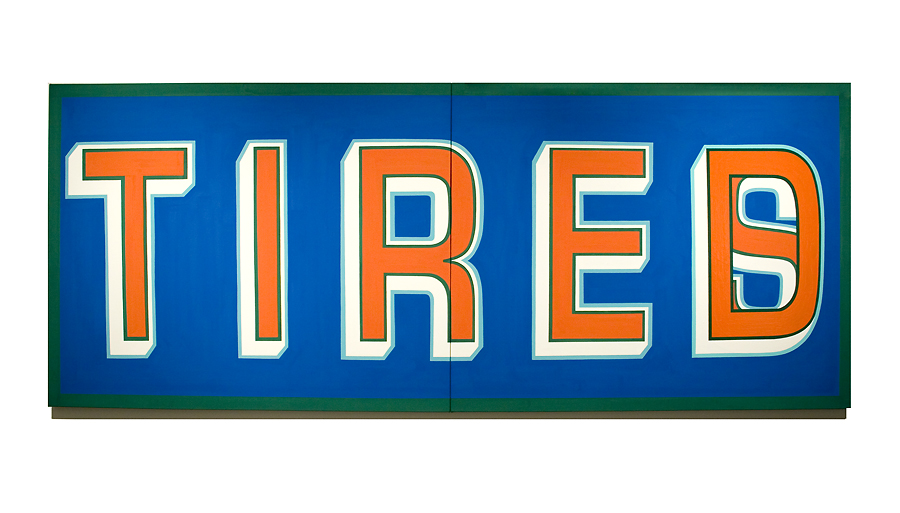 Large-scale capital letters spelling "TIRED" in orange with blue and white outlines against a deep blue background with green borders, rendered in bold, graphic typography reminiscent of vintage signage.