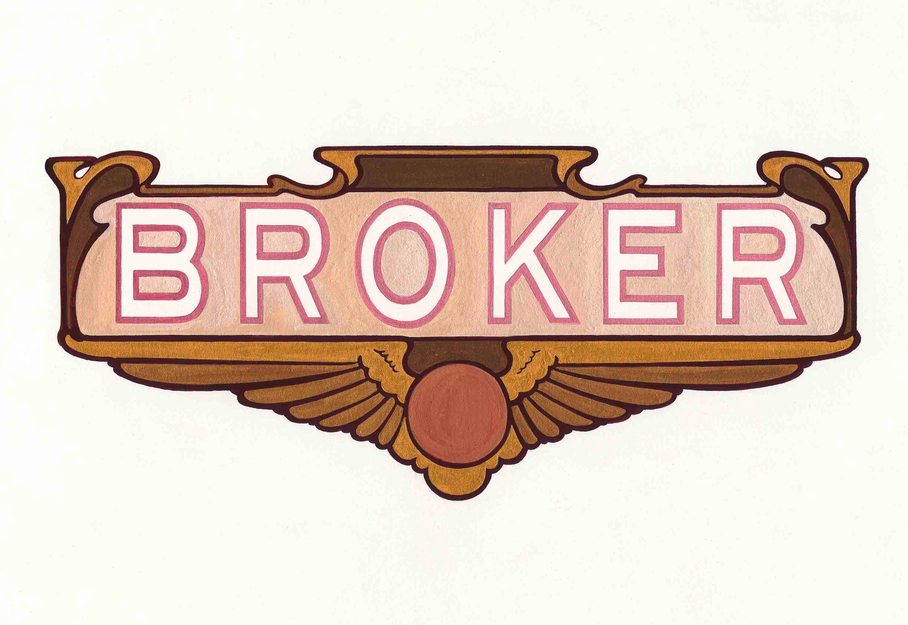 Decorative banner with Art Nouveau styling featuring the word "BROKER" in pink outlined letters on a pale pink background. The wooden frame is rendered in warm browns and golds with ornamental curved elements at the corners and a winged emblem with a central circular form at the base.