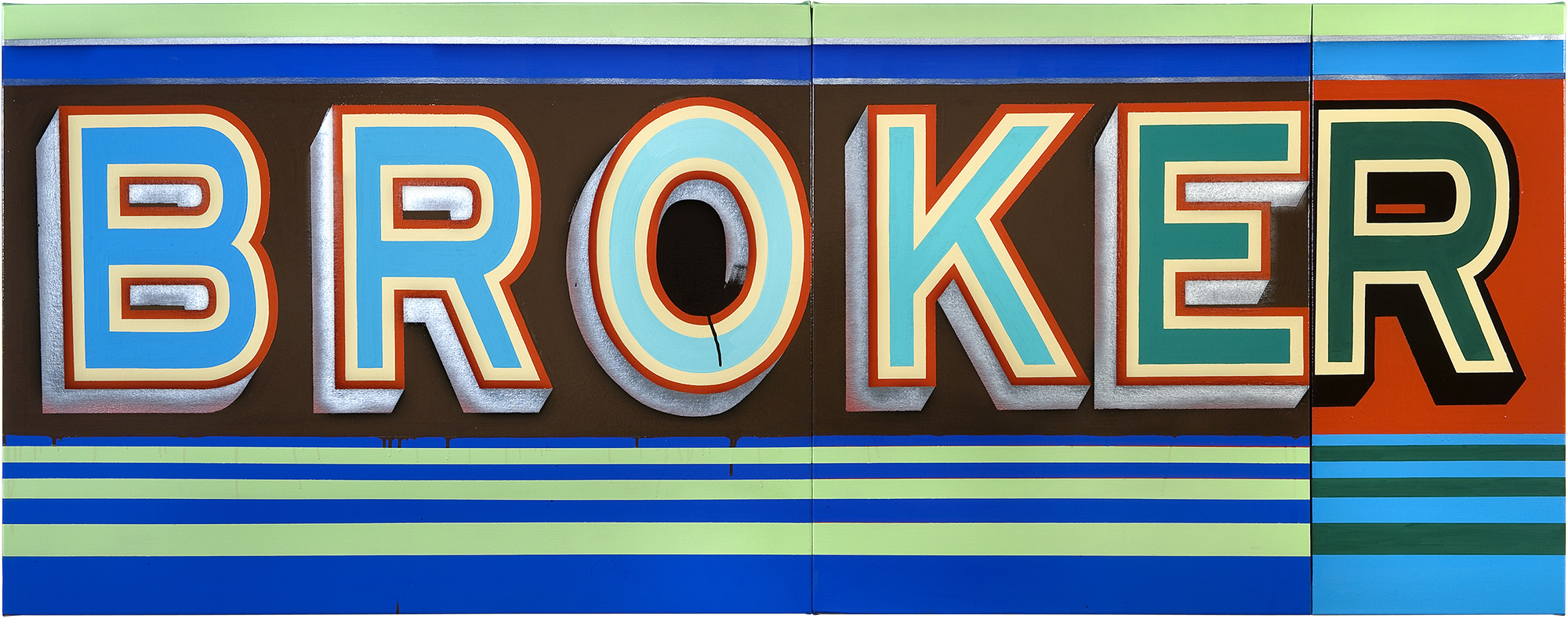 Large-scale sign artwork featuring the word "BROKER" in bold, three-dimensional block letters with beveled edges in blue, orange, and green against a dark brown background. Horizontal stripes in blue, green, and cream frame the top and bottom of the composition.