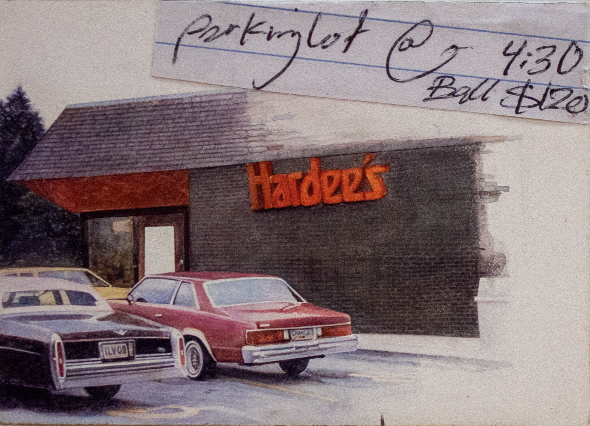 Watercolor painting of a brick building with an orange "Hardee's" sign, depicting a parking lot with two vintage cars parked in front. Handwritten notes appear at the top of the image marking "Parking Lot" and times "4:30" and "Bill $120."